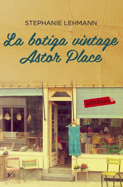 BOTIGA VINTAGE ASTOR PLACE, LA | 9788416334018 | LEHMANN, STEPHANIE