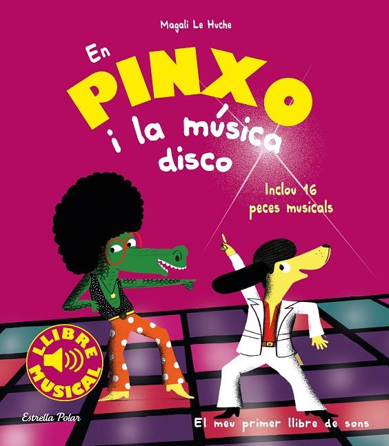 PINXO I LA MUSICA DISCO, EN | 9788491377009 | HUCHE, MAGALI LE 