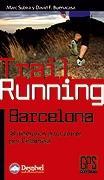 TRAIL RUNNING BARCELONA | 9788498292169 | SUBIRA, MARC; F. BUENACASA, DAVID