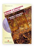 ORGUE A CATALUNYA, L'. HISTORIA I ACTUALITAT | 9788439352174 | VVAA