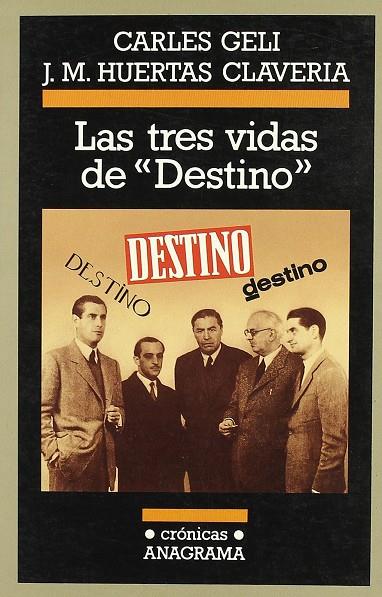 TRES VIDAS DE 'DESTINO', LAS | 9788433925220 | GELI, CARLES ; HUERT