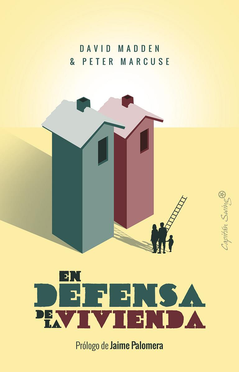 EN DEFENSA DE LA VIVIENDA | 9788494886171 | MADDEN, DAVID; MARCUSE, PETER