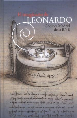 IMAGINARIO DE LEONARDO, EL. CODICES MADRID DE LA BNE | 9788492462216 | VVAA