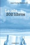 ISLA DE LOS 202 LIBROS, LA | 9788483465998 | MAINER, JOSE CARLOS