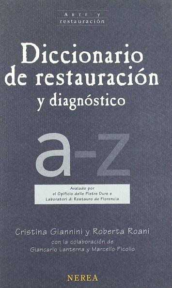 DICCIONARIO DE RESTAURACION Y DIAGNOSTICO | 9788496431010 | GIANNINI, CRISTINA; ROANI, ROBERTA