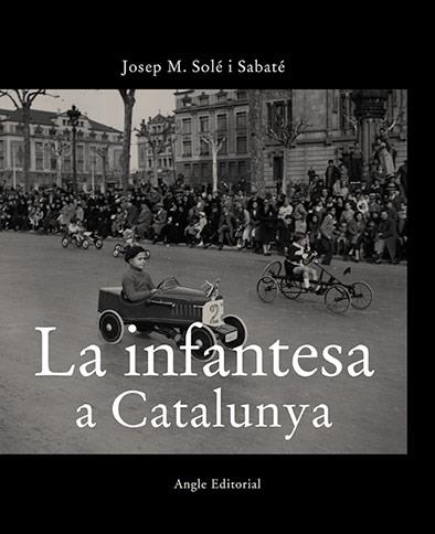 INFANTESA A CATALUNYA, LA | 9788496970076 | SOLE I SABATE, JM