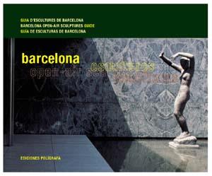 BARCELONA. GUIA DE ESCULTURES | 9788434310193 | TEXTO EN 3 IDIOMAS