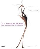 ILUSTRACION DE MODA DESDE LA PERSPECTIVA DE LOS DISEÑADORES | 9788498012644 | BORRELLI, LAIRD