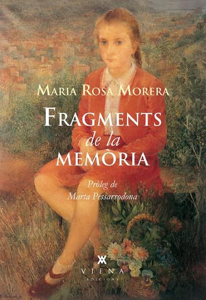 FRAGMENTS DE LA MEMORIA | 9788483307526 | MORERA COMAS, MARIA ROSA