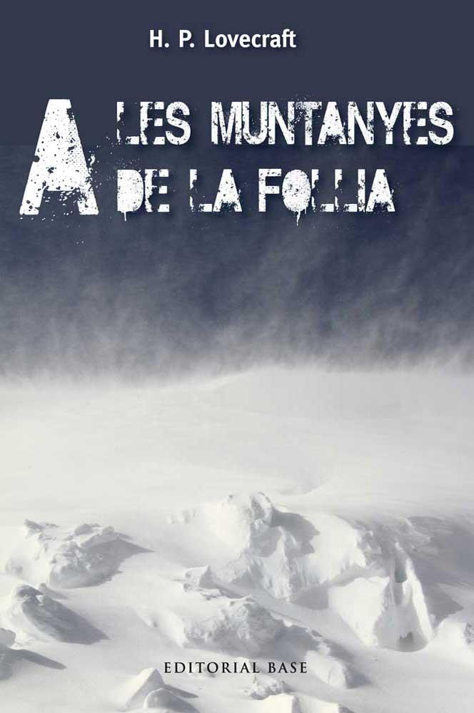 A LES MUNTANYES DE LA FOLLIA | 9788415711483 | LOVECRAFT, H.P.