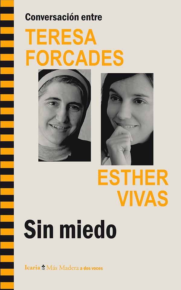 SIN MIEDO. CONVERSACIONES ENTRE TERESA FORCADES Y ESTHER VIV | 9788498885521 | FORCADES, TERESA - VIVAS, ESTHER