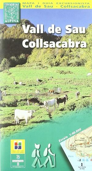 MAPA I GUIA EXCURSIONISTA VALLDE SAU, COLLSACABRA | 9788480901796 | VVAA