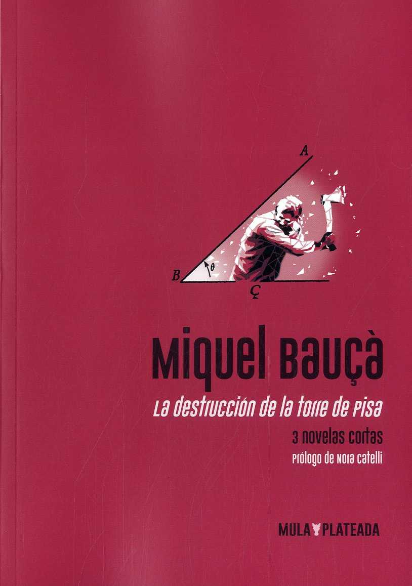 DESTRUCCION DE LA TORRE DE PISA, LA | 9788412138061 | BAUÇA, MIQUEL