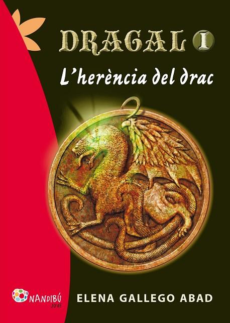 HERENCIA DEL DRAC, L' (DRAGAL 1) | 9788499755144 | GALLEGO ABAD, ELENA