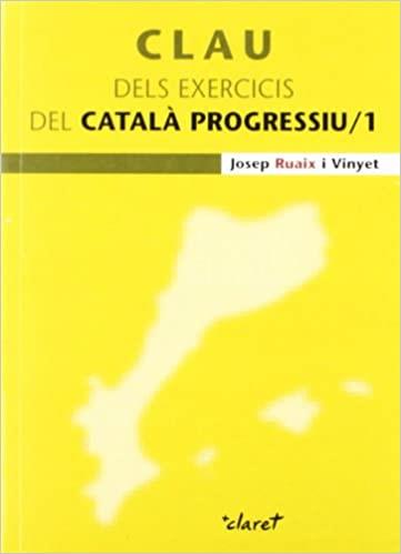 CLAU DEL CATALA PROGRESSIU/1 | 9788489812017 | RUAIX, J.