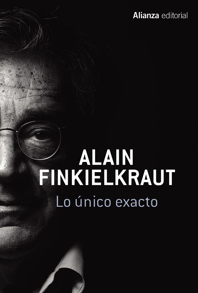 LO UNICO EXACTO | 9788491045793 | FINKIELKRAUT, ALAIN