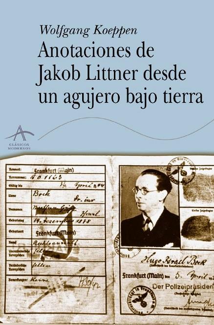 ANOTACIONES DE JAKOB LITTNER DESDE UN AGUJERO | 9788484282358 | KOEPPEN, WOLFGANG (1906-1996)