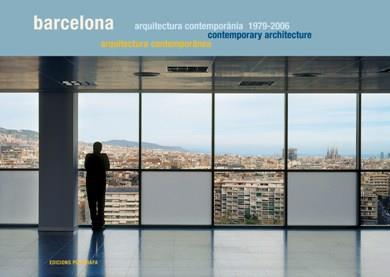 BARCELONA. ARQUITECTURA CONTEMPORANIA 1979-2006 | 9788434311503 | VV.AA.