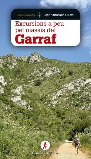 EXCURSIONS A PEU PEL MASSIS DEL GARRAF | 9788490344637 | TUTUSAUS I MARTI, JOAN