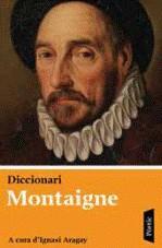 DICCIONARI MONTAIGNE | 9788498090581 | ARAGAY, IGNASI