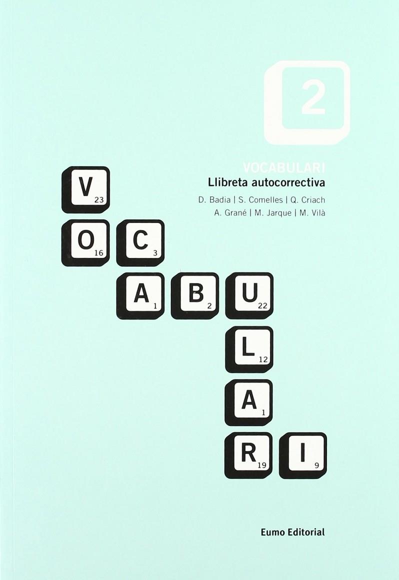 VOCABULARI 2. LLIBRETA AUTOCORRECTIVA | 9788476028278 | BADIA, D.; COMELLES, S.