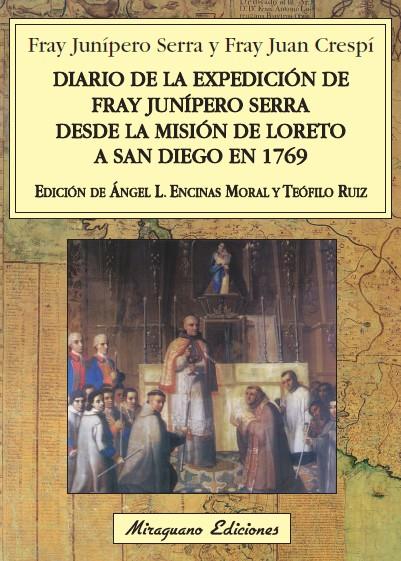 DIARIO DE LA EXPEDICION DE FRAY JUNIPERO SERRA DESDE | 9788478133826 | JUNIPERO SERRA , BEATO; CRESPI, FRAY JUAN