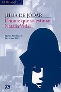 HOME QUE VA ESTIMAR NATALIA VIDAL, L' | 9788429753479 | JODAR, JULIA DE