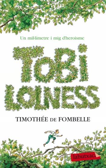TOBI LOLNESS : UN MIL.LIMETRE I MIG D'HEROISME | 9788499303567 | FOMBELLE, TIMOTHEE DE