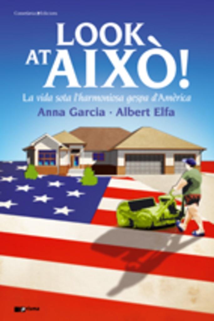 LOOK AT AIXO! | 9788497915519 | GARCIA, ANNA - ELFA, ALBERT