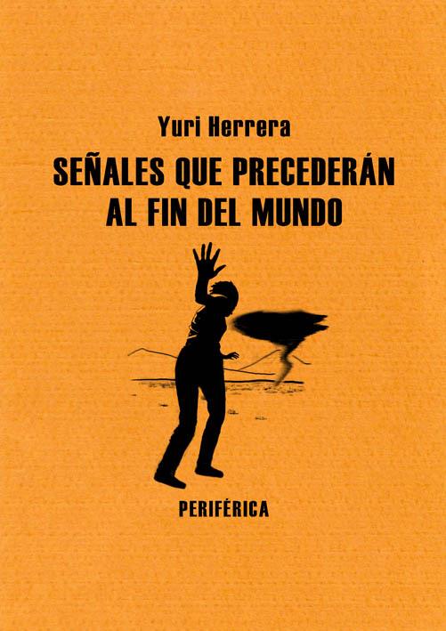 SEÑALES QUE PRECEDERAN AL FIN DEL MUNDO | 9788493692698 | HERRERA, YURI