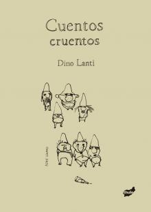 CUENTOS CRUENTOS | 9788496473812 | LANTI, DINO