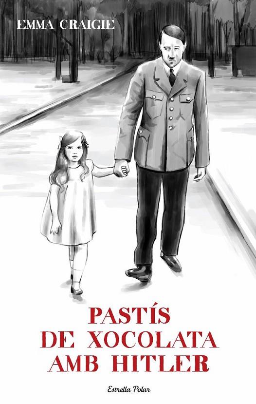 PASTIS DE XOCOLATA AMB HITLER | 9788499323770 | CRAIGIE, EMMA