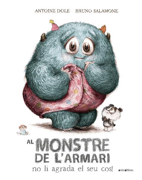 MONSTRE DE L'ARMARI NO LI AGRADA EL SEU COS!, AL | 9788410302204 | ANTOINE DOLE / SALAMONE, BRUNO