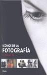 ICONOS DE LA FOTOGRAFIA. EL SIGLO XX | 9788481564099 | AAVV