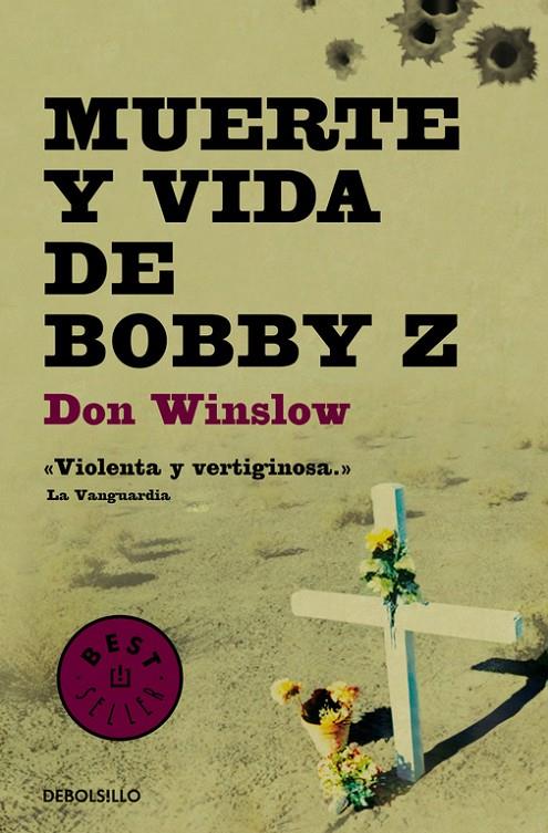 MUERTE Y VIDA DE BOBBY Z | 9788499894386 | WINSLOW, DON