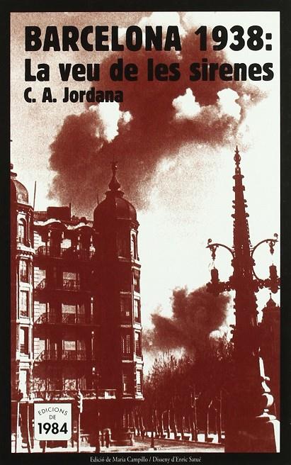 BARCELONA 1938: LA VEU DE LES SIRENES | 9788492440184 | JORDANA, C.A.