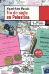 FIN DE SIGLO EN PALESTINA | 9788483810286 | MURADO, MIGUEL-ANXO