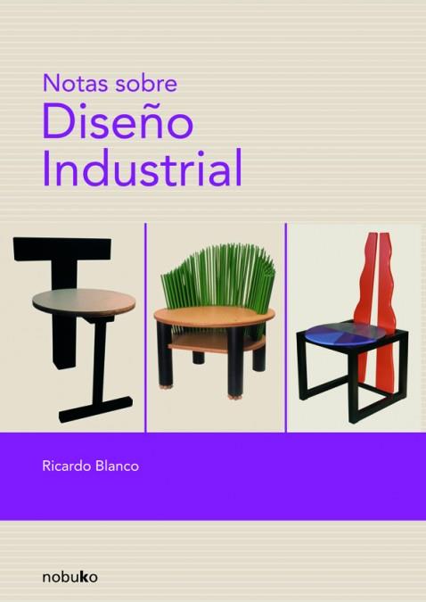 NOTAS SOBRE DISEÑO INDUSTRIAL | 9789875841314 | BLANCO, RICARDO