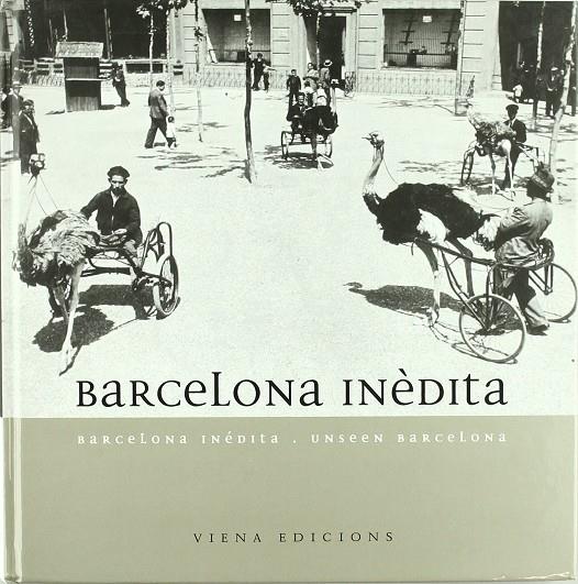 BARCELONA INEDITA (CAT-CAST-INGLES) | 9788483302255 | HISTÒRIC DE LA CIUTAT, ARXIU