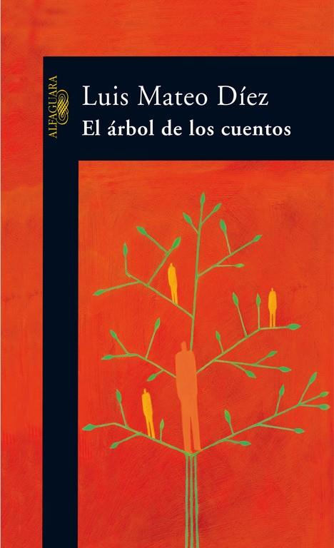 ARBOL DE LOS CUENTOS, EL | 9788420470313 | DIEZ, LUIS MATEO (1942- )