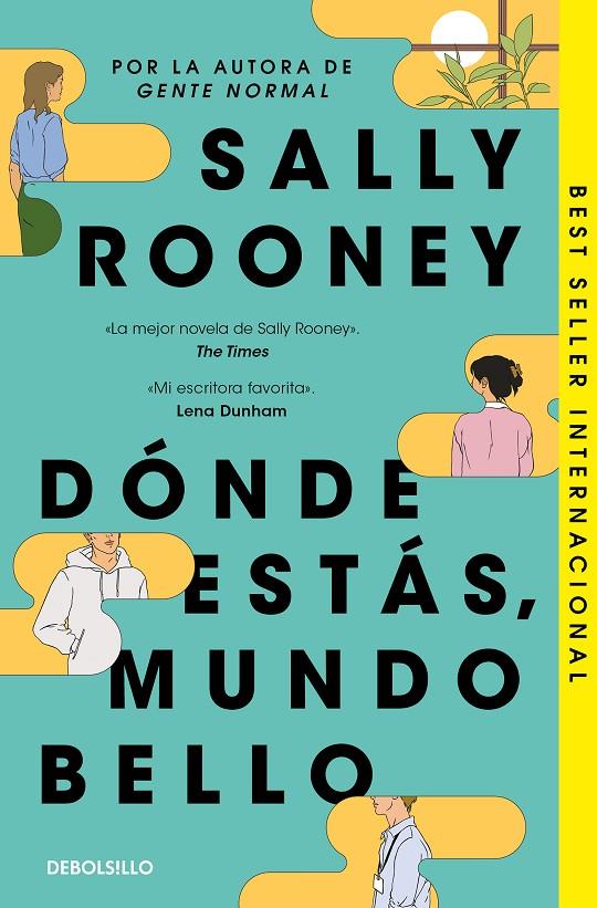 DÓNDE ESTÁS, MUNDO BELLO | 9788466374743 | ROONEY, SALLY