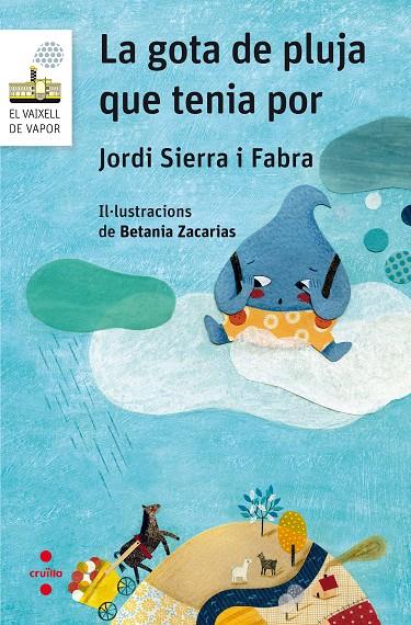 GOTA DE PLUJA QUE TENIA POR, LA (CAT) | 9788466142267 | SIERRA I FABRA, JORDI