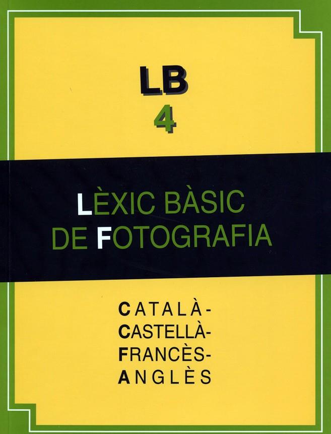 LEXIC BASIC DE FOTOGRAFIA CAT-CAST-FRAN-ANG | 9788476328040 | VVAA