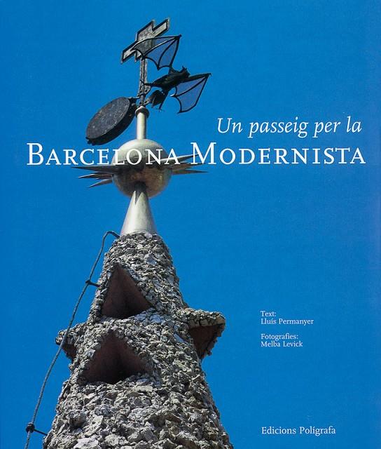 PASSEIG PER LA BARCELONA MODERNISTA | 9788434308770 | PERMANYER, LLUIS