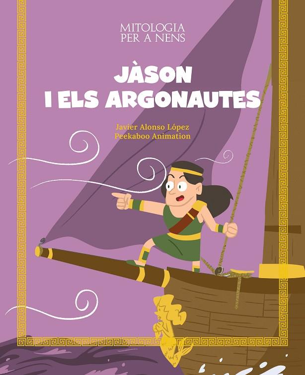 JÀSON I ELS ARGONAUTES (CAT) | 9788413614106 | ALONSO LÓPEZ, JAVIER / PASCUAL, CARLA