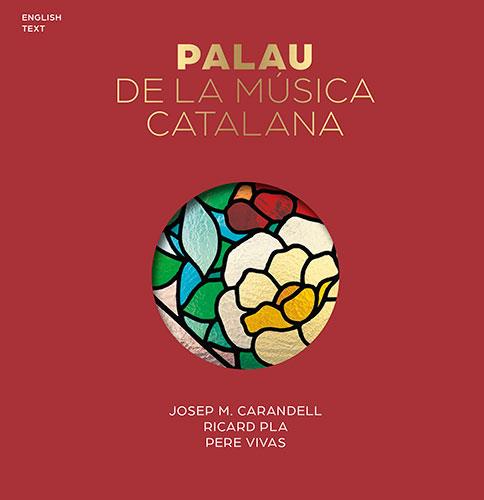 PALAU DE LA MUSICA CATALANA, THE  (ANG) | 9788484782100 | CARANDELL, JOSE MARIA (1934-2003)