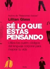 SE LO QUE ESTAS PENSANDO : UTILIZA LOS CUATRO CODIGOS DEL LE | 9788449314759 | GLASS, LILLIAN