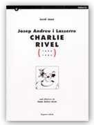 JOSEP ANDREU I LASSERRE "CHARLIE RIVEL" | 9788439352228 | JANE, JORDI