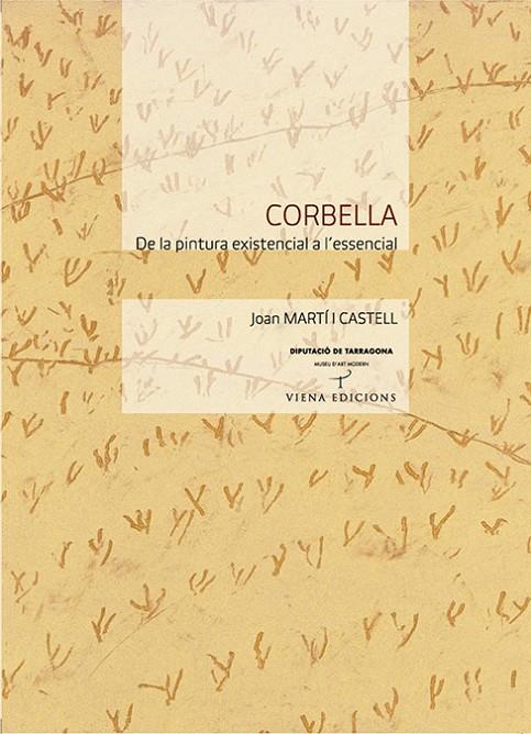 CORBELLA. DE LA PINTURA EXISTENCIAL A L'ESSE (CAT/CAST/ANGL) | 9788483304037 | MARTI CASTELL, JOAN