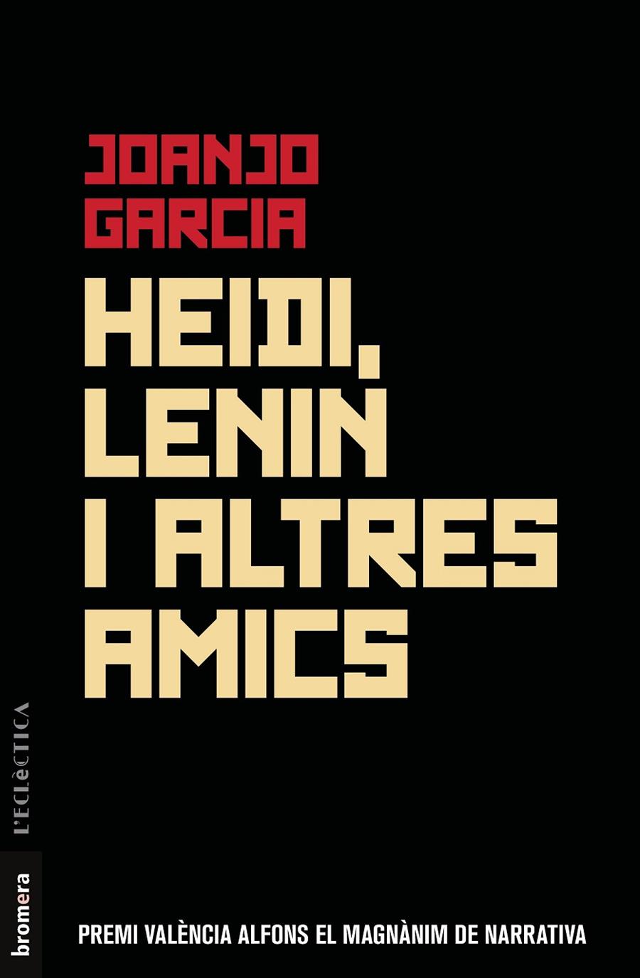 HEIDI, LENIN I ALTRES AMICS | 9788490269251 | GARCIA, JOANJO